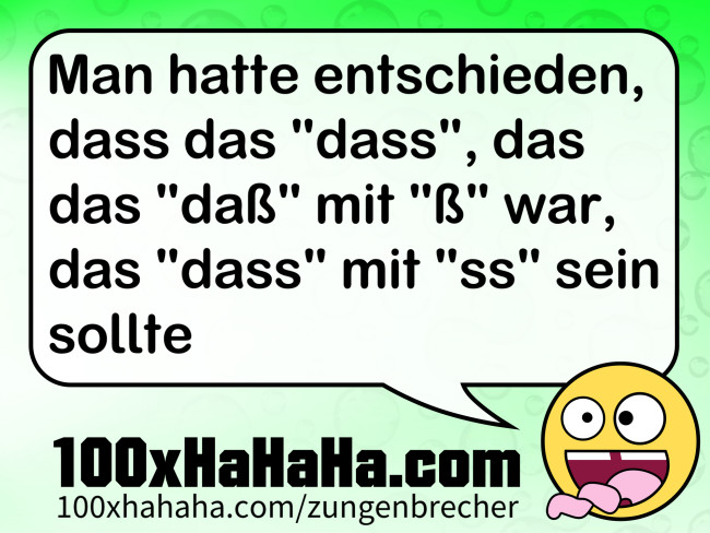 Schwere Aussprache Bild Man Hatte Entschieden Dass Das Dass Das Das 