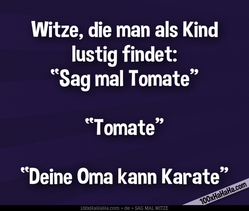 Sag Mal Tomate Deine Oma Kann Karate