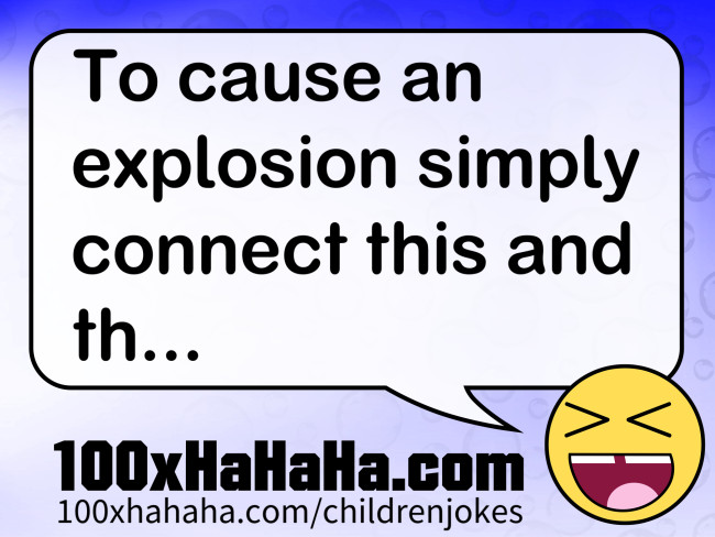 To cause an explosion simply connect this and th...