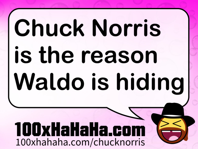 Chuck Norris is the reason Waldo is hiding