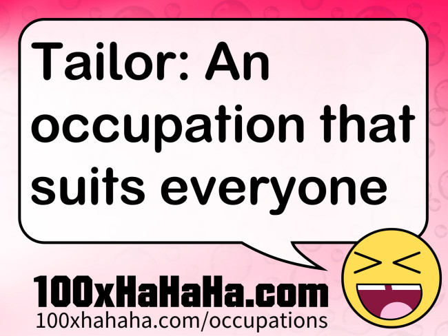 Tailor: An occupation that suits everyone