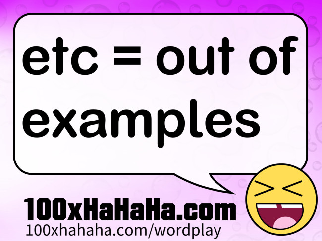 etc = out of examples