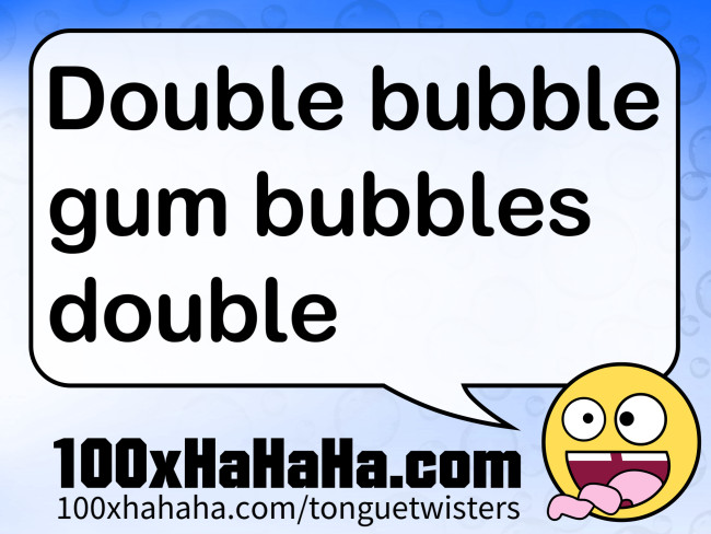 Double bubble gum bubbles double
