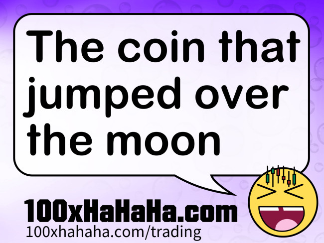 The coin that jumped over the moon