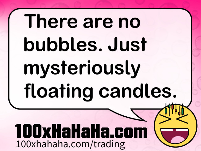 There are no bubbles. Just mysteriously floating candles.