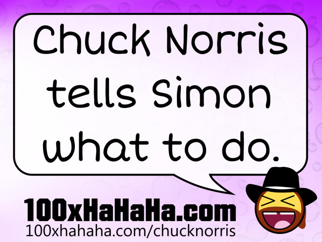 Chuck Norris tells Simon what to do