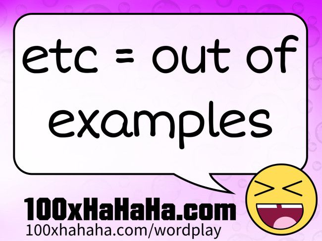 etc = out of examples