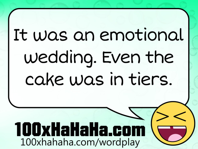 It was an emotional wedding. Even the cake was in tiers.