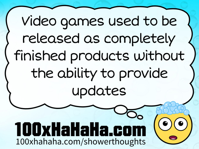 Video games used to be released as completely finished products without the ability to provide updates