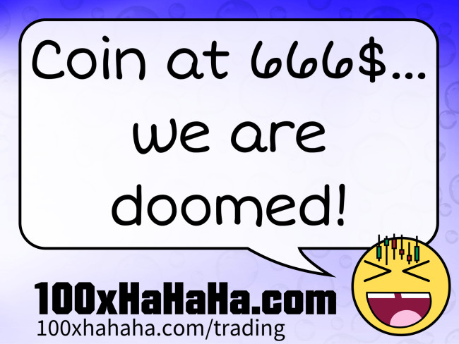 Coin at 666$... we are doomed!