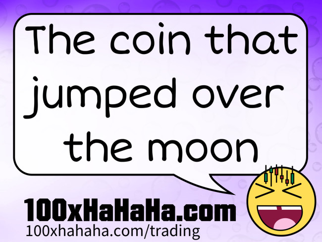 The coin that jumped over the moon