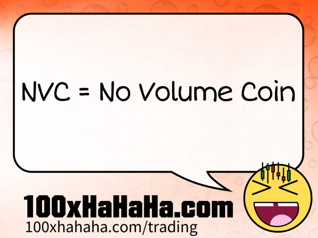 NVC = No Volume Coin