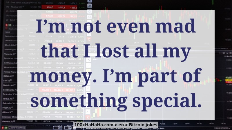I'm not even mad that I lost all my money. I'm part of something special.