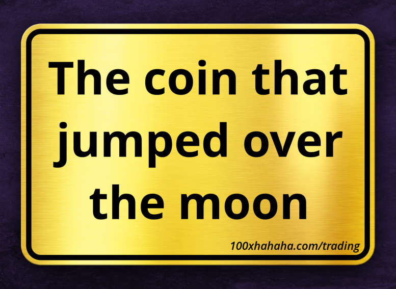 The coin that jumped over the moon