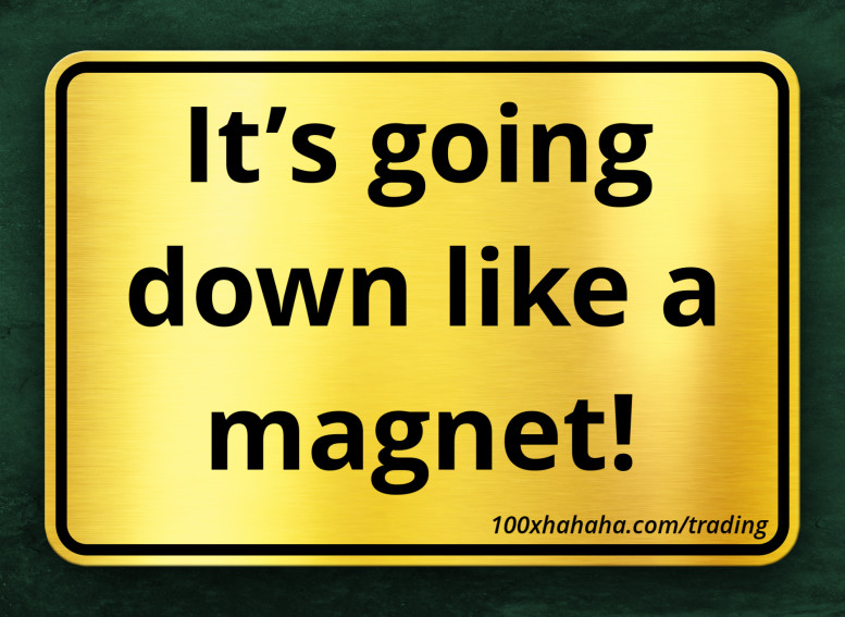 It's going down like a magnet!