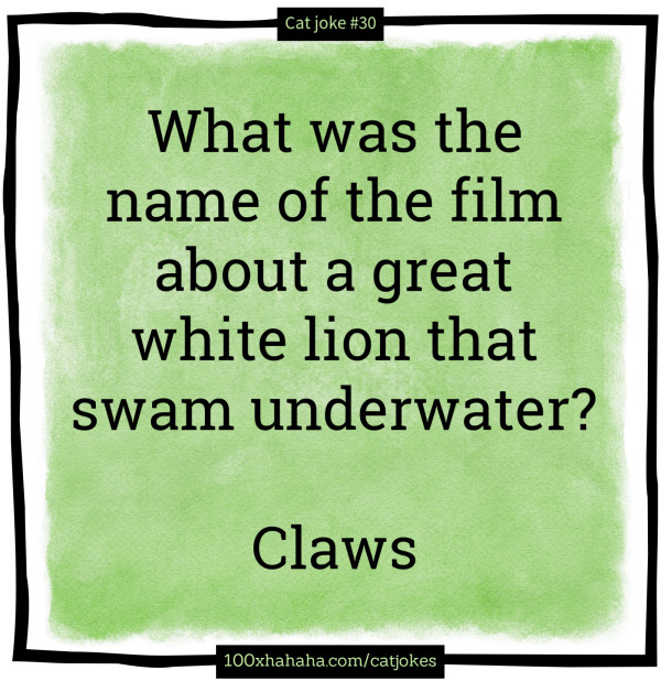 What was the name of the film about a great white lion that swam underwater? / / Claws