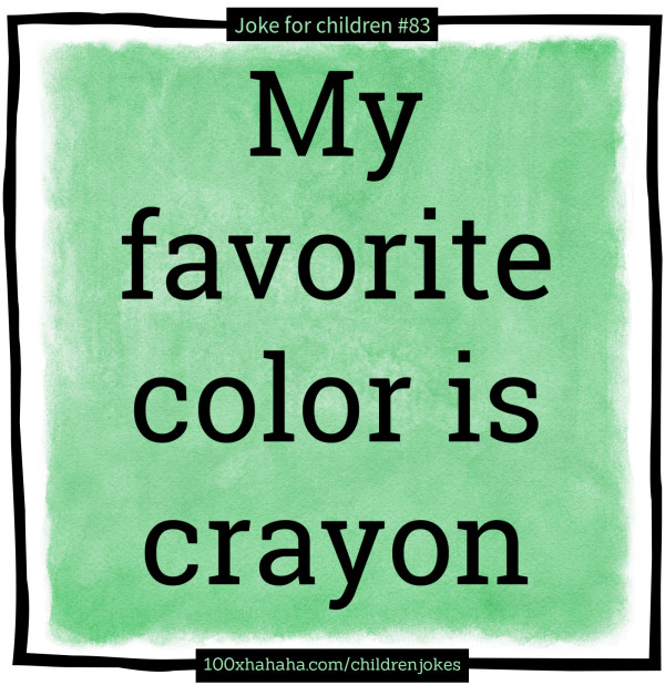 My favorite color is crayon