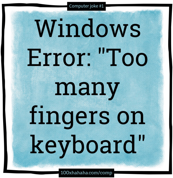 Windows Error: "Too many fingers on keyboard"