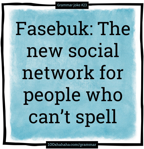 Fasebuk: The new social network for people who can't spell