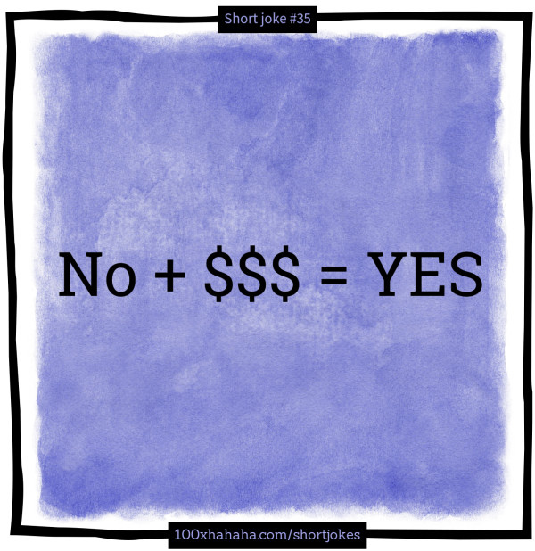 No + $$$ = YES