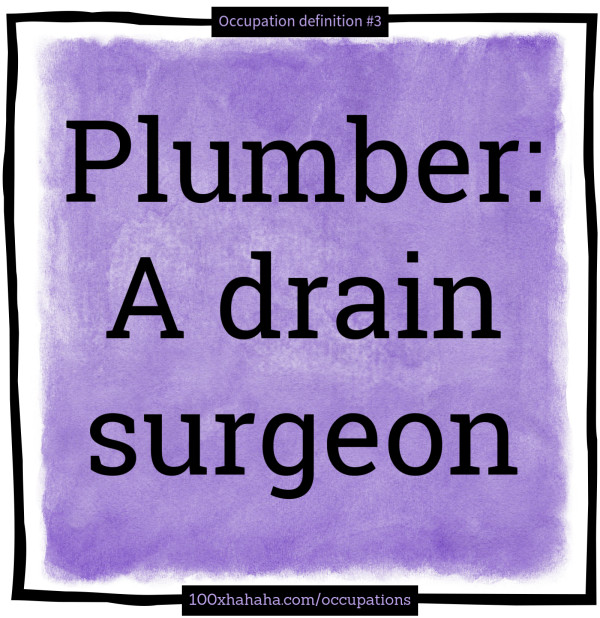 Plumber: A drain surgeon