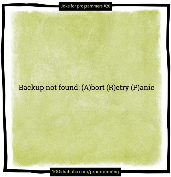 Backup not found: (A)bort (R)etry (P)anic