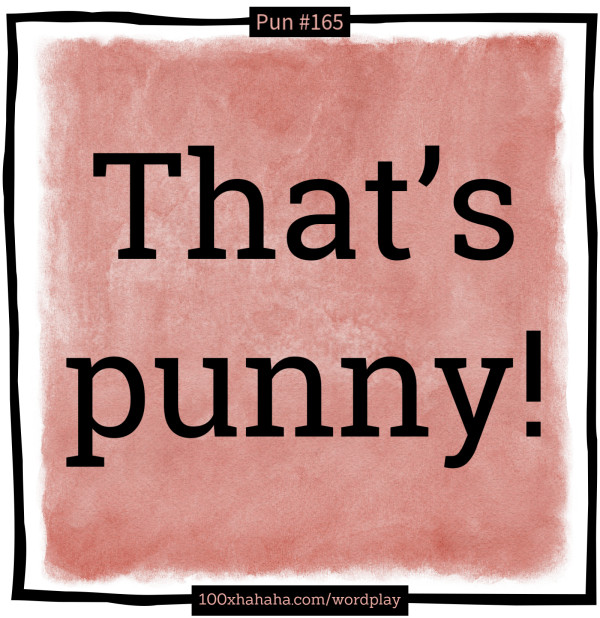 That's punny!