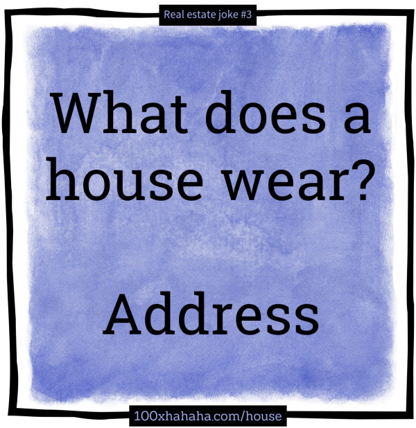 What does a house wear? / / Address