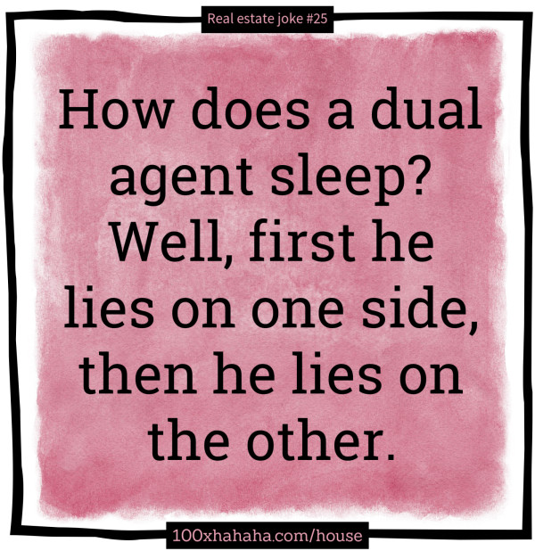 How does a dual agent sleep? Well, first he lies on one side, then he lies on the other.