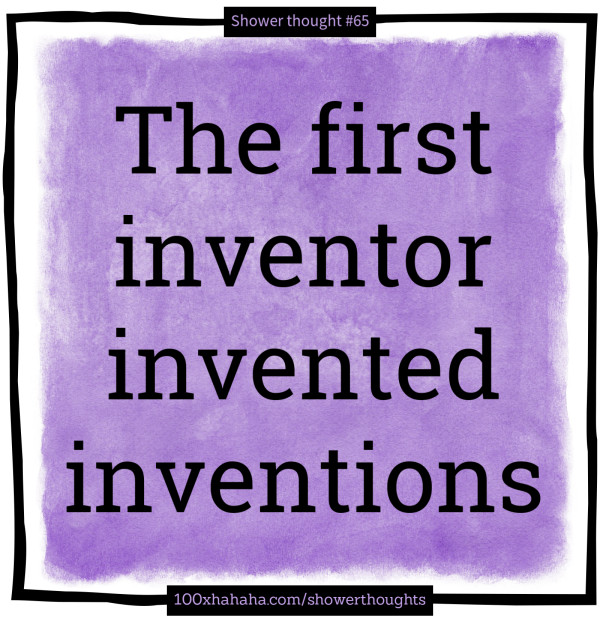The first inventor invented inventions