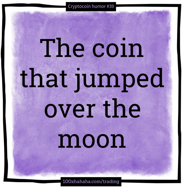 The coin that jumped over the moon