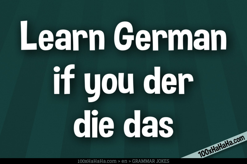 Learn German / if you der / die das