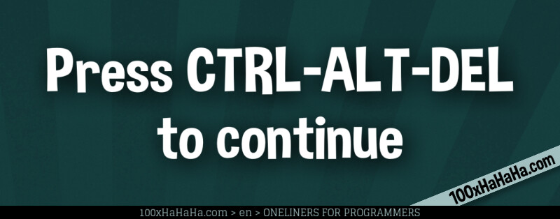 Press CTRL-ALT-DEL to continue