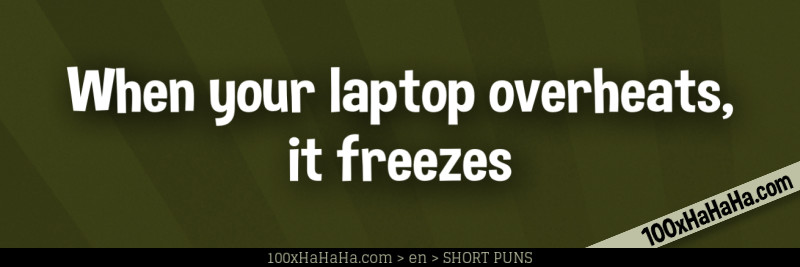 When your laptop overheats, it freezes