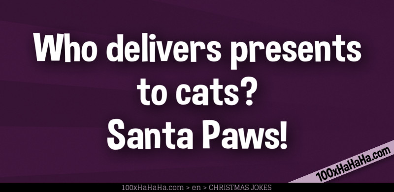 Who delivers presents to cats? Santa Paws!