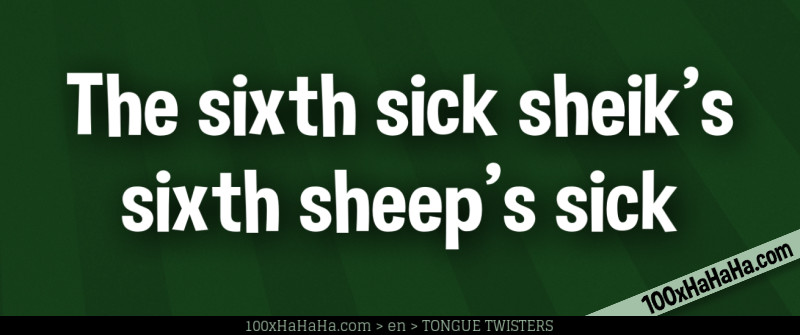 The sixth sick sheik's sixth sheep's sick