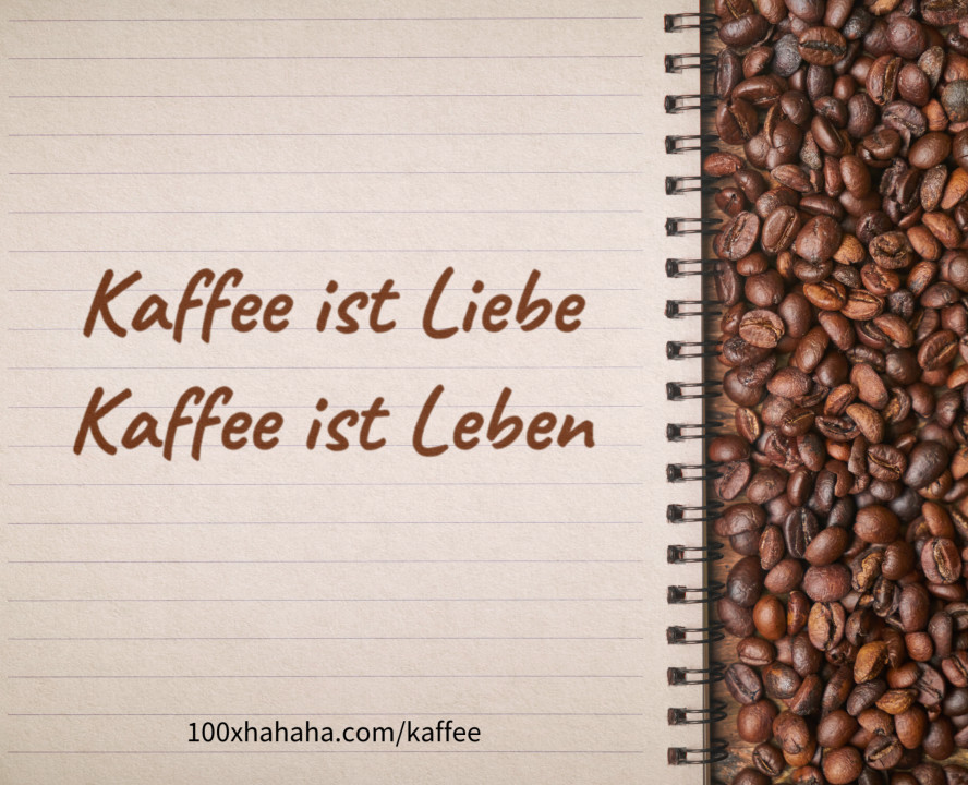Kaffee ist Liebe / Kaffee ist Leben