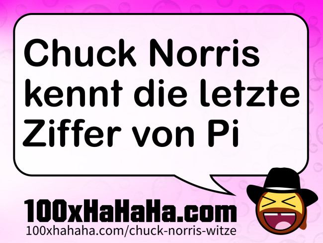 Chuck Norris kennt die letzte Ziffer von Pi