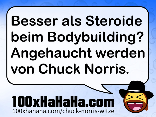 Besser als Steroide beim Bodybuilding? Angehaucht werden von Chuck Norris