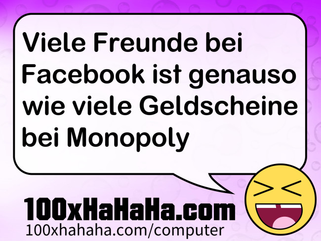 Viele Freunde bei Facebook ist genauso wie viele Geldscheine bei Monopoly