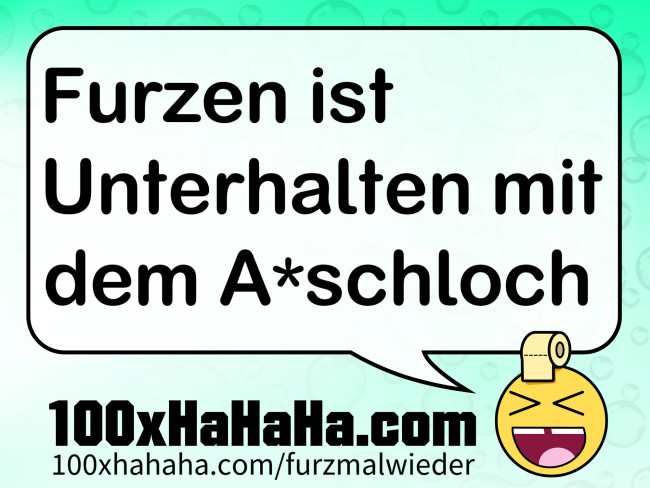 Furzen ist Unterhalten mit dem A*schloch