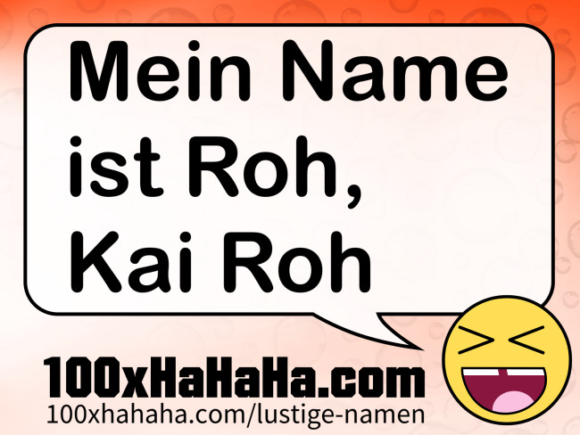 Mein Name ist Roh, Kai Roh