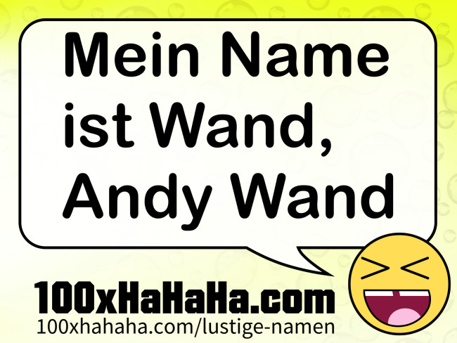 Mein Name ist Wand, Andy Wand
