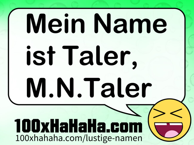 Mein Name ist Taler, M.N.Taler