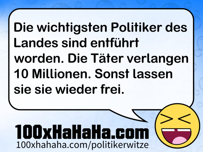 Die wichtigsten Politiker des Landes sind entfuehrt worden. Die Taeter verlangen 10 Millionen. Sonst lassen sie sie wieder frei.