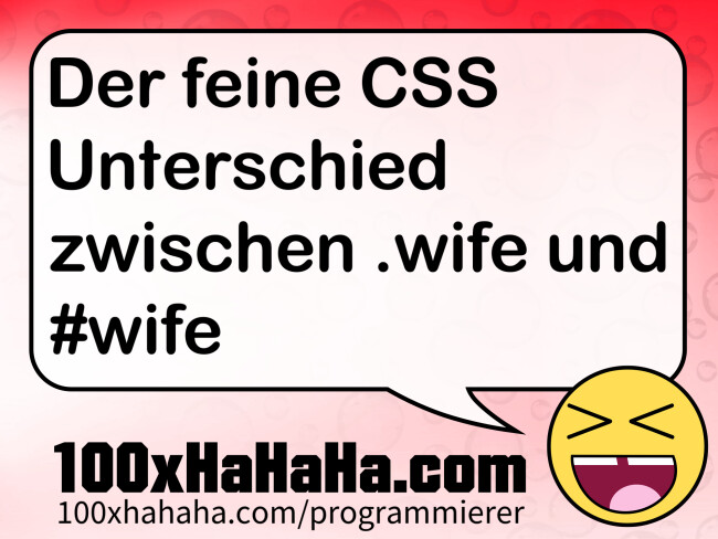 Der feine CSS Unterschied zwischen .wife und #wife