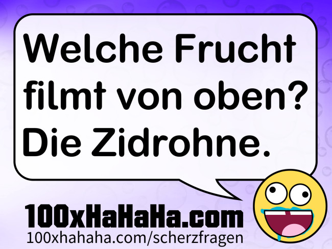 Welche Frucht filmt von oben? Die Zidrohne.
