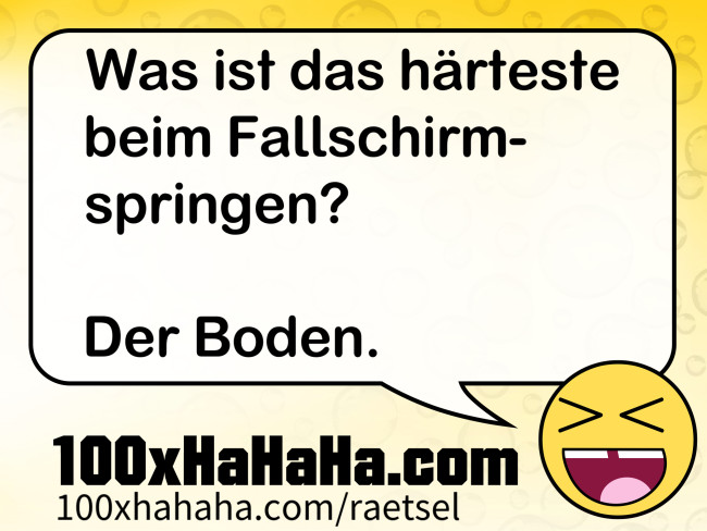 Was ist das haerteste beim Fallschirmspringen? / / Der Boden.