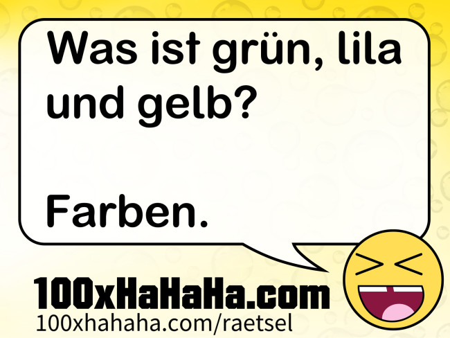 Was ist gruen, lila und gelb? / / Farben.