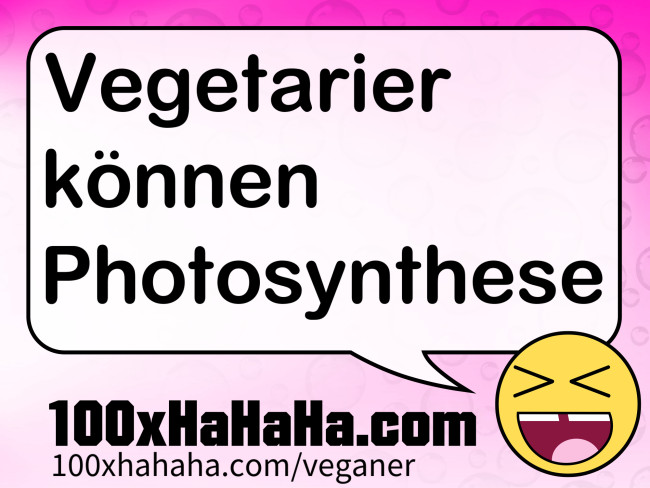 Vegetarier koennen Photosynthese